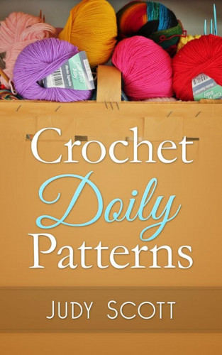 Judy Scott: Crochet Doily Patterns
