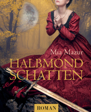 Mia Mazur: Halbmondschatten