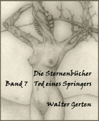 Walter Gerten: Die Sternenbücher Band 7 Tod eines Springers