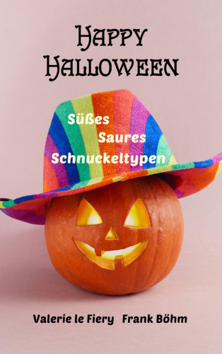 Valerie le Fiery, Frank Böhm: Happy Halloween
