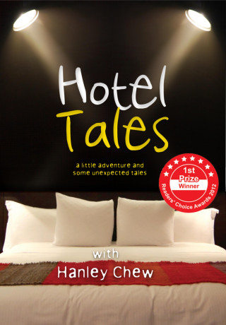 Hanley Chew: Hotel Tales