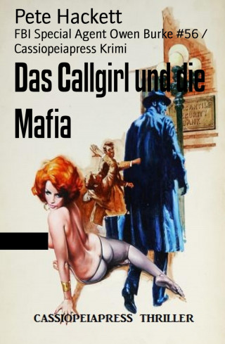 Pete Hackett: Das Callgirl und die Mafia