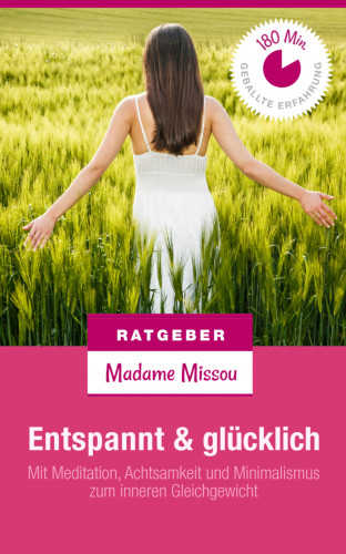 Madame Missou: Entspannt & glücklich