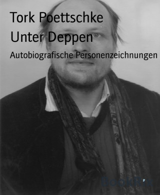 Tork Poettschke: Unter Deppen