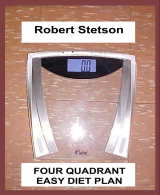 Robert Stetson: Four Quadrand Easy Diet Plan