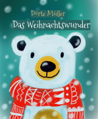 Dörte Müller: Das Weihnachtswunder