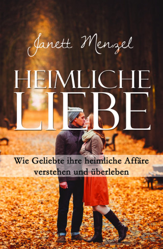 Janett Menzel: Heimliche Liebe