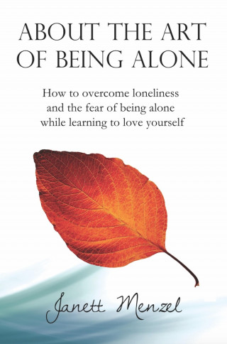 Janett Menzel: About the Art of Being Alone