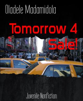 Oladele Madamidola: Tomorrow 4 Sale!