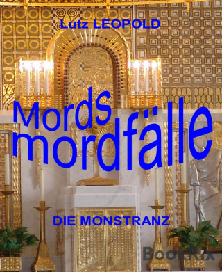 Lutz LEOPOLD: Mordsmordfälle