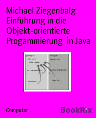 Michael Ziegenbalg: Einführung in die Objekt-orientierte Progammierung in Java