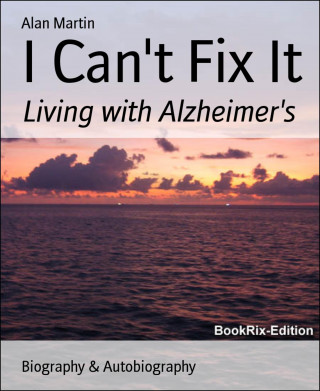 Alan Martin: I Can't Fix It
