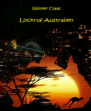 Günter Claas: Lockruf Australien