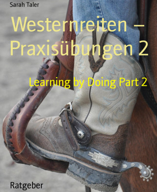 Sarah Taler: Westernreiten – Praxisübungen 2
