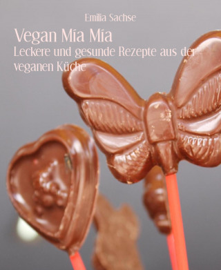Emilia Sachse: Vegan Mía Mía