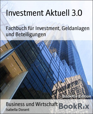 Isabella Dorant: Investment Aktuell 3.0