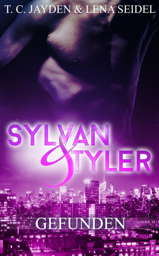 T. C. Jayden, Lena Seidel: Sylvan und Tyler, Teil 1