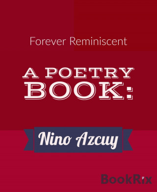 Nino Azcuy: Forever Reminiscent