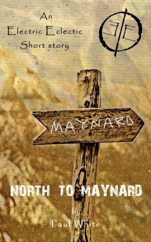 Paul White: North to Maynard