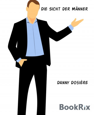 Danny Dosière: Die Sicht der Männer
