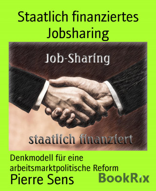 Pierre Sens: Staatlich finanziertes Jobsharing