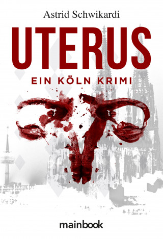 Astrid Schwikardi: Uterus