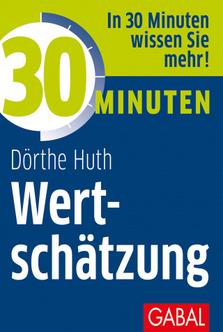 Dörthe Huth: 30 Minuten Wertschätzung