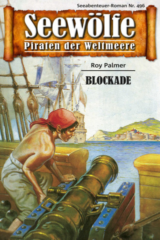 Roy Palmer: Seewölfe - Piraten der Weltmeere 496
