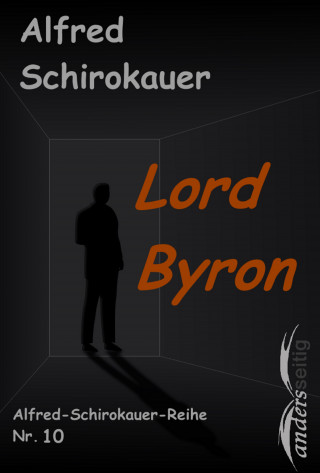 Alfred Schirokauer: Lord Byron