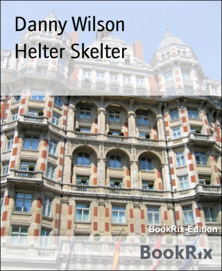 Danny Wilson: Helter Skelter