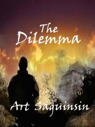 Art Saguinsin: Dilemma