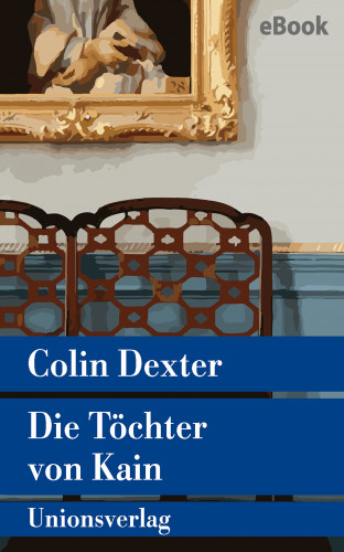 Colin Dexter: Die Töchter von Kain