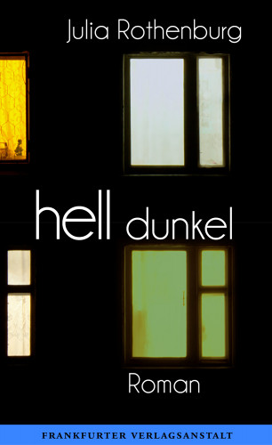 Julia Rothenburg: hell/dunkel