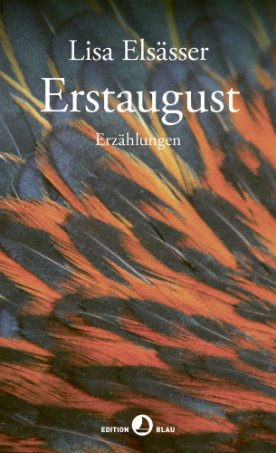 Lisa Elsässer: Erstaugust