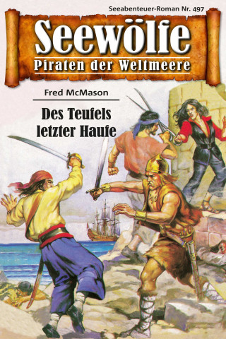 Fred McMason: Seewölfe - Piraten der Weltmeere 497