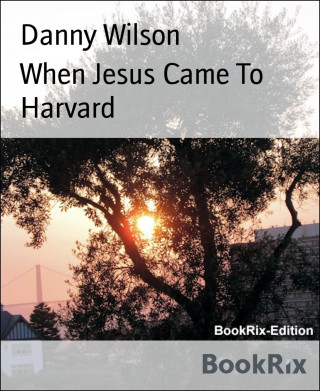 Danny Wilson: When Jesus Came To Harvard
