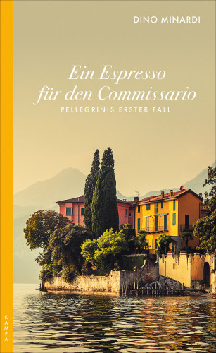 Dino Minardi: Ein Espresso für den Commissario