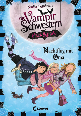 Nadja Fendrich: Die Vampirschwestern black & pink (Band 5) - Nachtflug mit Oma