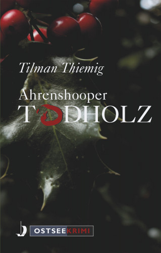 Tilman Thiemig: Ahrenshooper Todholz