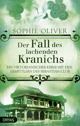 Sophie Oliver: Der Fall des lachenden Kranichs