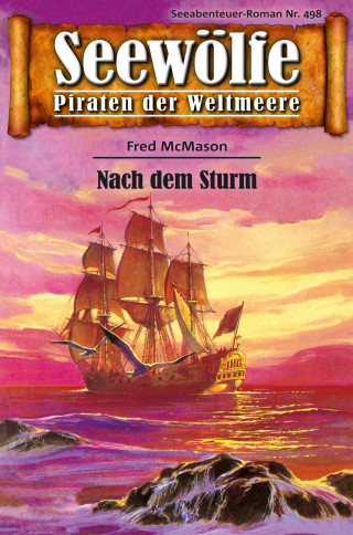Fred McMason: Seewölfe - Piraten der Weltmeere 498