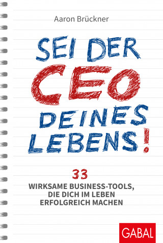 Aaron Brückner: Sei der CEO deines Lebens!