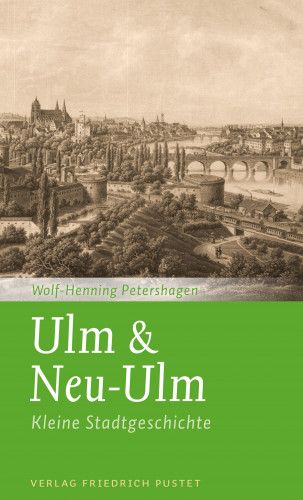 Wolf-Henning Petershagen: Ulm & Neu-Ulm