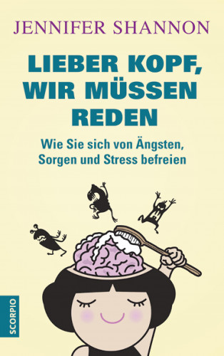 Jennifer Shannon: Lieber Kopf, wir müssen reden