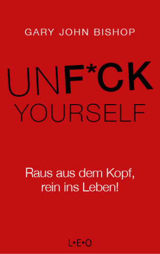 Gary John Bishop: Unfuck Yourself