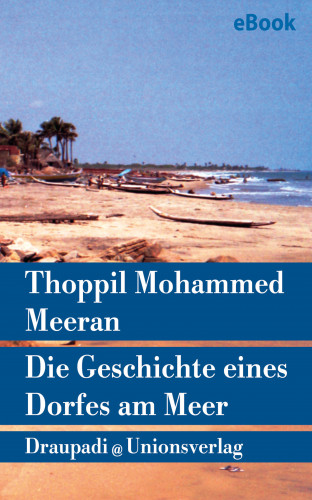 Thoppil Mohammed Meeran: Die Geschichte eines Dorfes am Meer