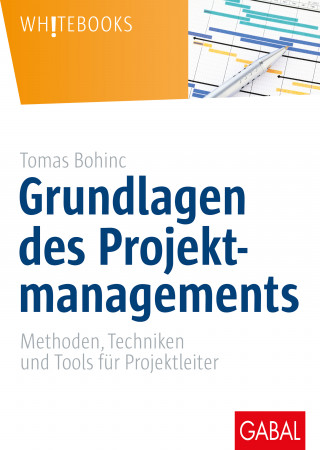 Tomas Bohinc: Grundlagen des Projektmanagements