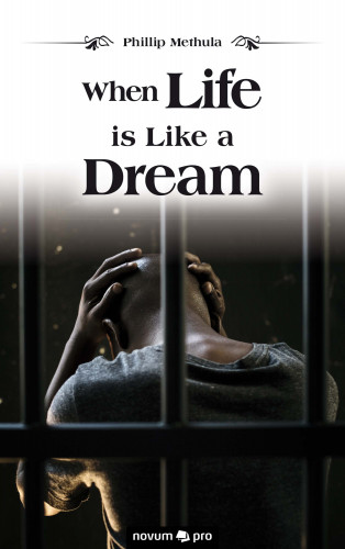 Phillip Methula: When Life is Like a Dream