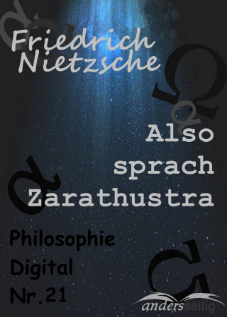 Friedrich Nietzsche: Also sprach Zarathustra