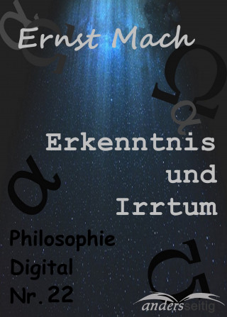 Ernst Mach: Erkenntnis und Irrtum